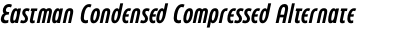 Eastman Condensed Compressed Alternate Demibold Italic